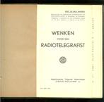 WENKEN voor den RADIOTELEGRAFIST. Uitgave: Nederlandsche, Boeken, Ophalen of Verzenden, Gelezen