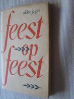 Okke Jager - Feest op feest, Boeken, Ophalen of Verzenden, Zo goed als nieuw, Okke jager, Nederland