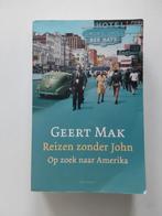 Geert Mak : Reizen zonder John, Gelezen, Nederland, Geert Mak, Ophalen of Verzenden