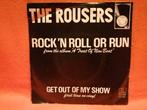 The Rousers - Rock 'n roll or run (1980), Gebruikt, 7 inch, Single, Ophalen of Verzenden