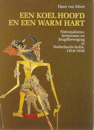 Hans v Miert: Een koel hoofd en een warm hart (Ned.-Indië), Boeken, Geschiedenis | Vaderland, Gelezen, Ophalen of Verzenden