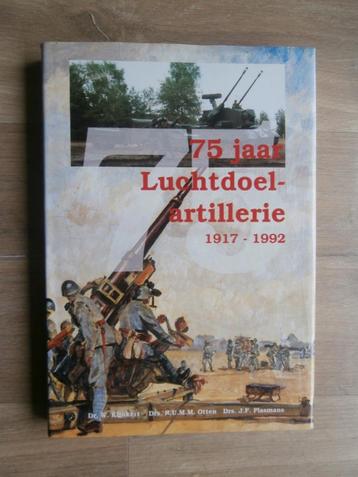 75 jaar luchtdoelartillerie 1917-1992 - W. Klinkert beschikbaar voor biedingen