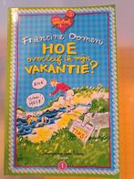 Hoe overleef ik mijn vakantie? - Francine Oomen, Ophalen of Verzenden, Gelezen, Francine Oomen, Fictie algemeen