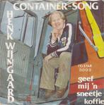 Henk Wijngaard - Container-Song, Ophalen of Verzenden, Gebruikt, Nederlandstalig, Single