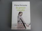 Elena Ferrante - De geniale vriendin, Boeken, Ophalen of Verzenden, Zo goed als nieuw