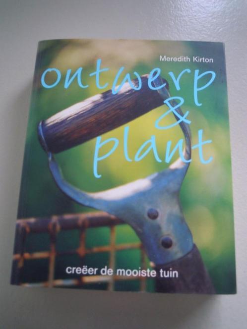 Ontwerp & plant, Meredith Kirton, Boeken, Wonen en Tuinieren, Zo goed als nieuw, Ophalen of Verzenden