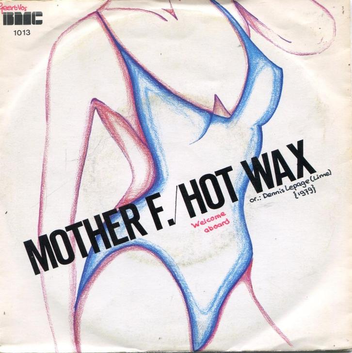 MOTHER F.  -  Hot wax, Cd's en Dvd's, Vinyl Singles, Gebruikt, Single, Pop, 7 inch, Ophalen of Verzenden