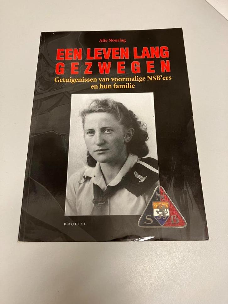 Een leven lang gezwegen NSBers en hun familie, Boeken, Oorlog en Militair, Gelezen, Algemeen, Tweede Wereldoorlog, Ophalen of Verzenden
