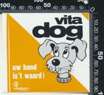 Sticker: Vita Dog - Uw hond is het waard, Ophalen of Verzenden, Zo goed als nieuw, Dier en Natuur
