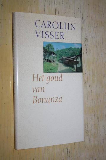 Het goud van Bonanza Carolijn Visser Presentexemplaar  beschikbaar voor biedingen