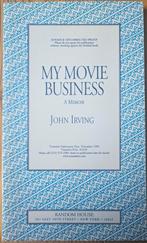 My Movie Business: John Irving Memoir - zeldzame uitgave, Ophalen of Verzenden, Zo goed als nieuw, John Irving, Personen