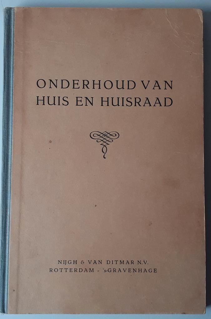 Onderhoud van Huis en Huisraad - Klassieker! Uit 1951, Boeken, Wonen en Tuinieren, Ophalen of Verzenden
