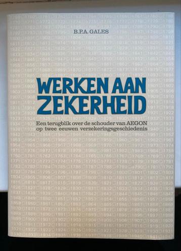 AEGON Geschiedenis: Werken aan Zekerheid beschikbaar voor biedingen