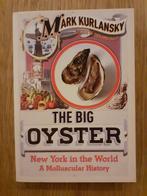 The Big Oyster - Mark Kurlanski, Verzenden, Mark Kurlanski, Zo goed als nieuw, Noord-Amerika
