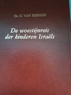 De woestijnreis der kinderen Israëls. Ds G van Reenen, Boeken, Christendom | Protestants, Ophalen of Verzenden, Zo goed als nieuw