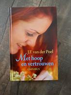 J.F. van der Poel - Met hoop en vertrouwen, Ophalen of Verzenden, Zo goed als nieuw, J.F. van der Poel