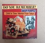 Deep Purple  - Child In Time/Woman From Tokyo, 7 inch, Single, Ophalen of Verzenden, Zo goed als nieuw