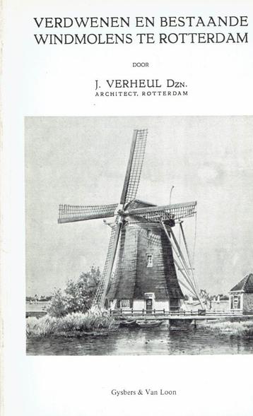 Rotterdam Verdwenen en bestaande Molens beschikbaar voor biedingen
