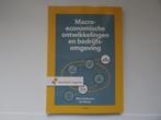 9789001876791 macro economische ontwikkelingen en bedrijfs, Ophalen of Verzenden, Nieuw, HBO