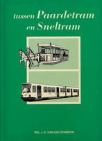 BOEK TUSSEN PAARDETRAM EN SNELTRAM., Ophalen of Verzenden, Zo goed als nieuw, Tram, Boek of Tijdschrift