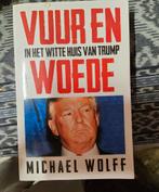 Michael Wolff - Vuur en woede, Boeken, Michael Wolff, Ophalen of Verzenden, Zo goed als nieuw
