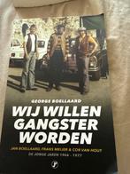 Wij Willen Gangster Worden - Biografie, Ophalen of Verzenden, Nieuw, Overige