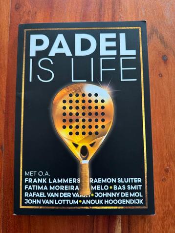 Padel is Life boek beschikbaar voor biedingen