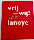VRIJ WIJ? Nieuwe gedichten lanoye, Ophalen of Verzenden, Zo goed als nieuw