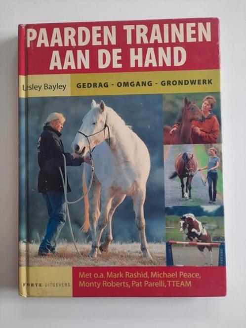 Paarden trainen aan de hand . Lesley Bayley, Boeken, Dieren en Huisdieren, Zo goed als nieuw, Paarden of Pony's, Ophalen of Verzenden