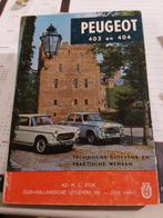 Technische gegevens en praktische wenken voor Peugeot  403 e, Boeken, Peugeot, Ophalen of Verzenden, Zo goed als nieuw