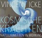 Home Academy - Kosmische krachten - Vincent Icke, Ophalen of Verzenden, Nieuw, Vincent Icke, Natuurwetenschap