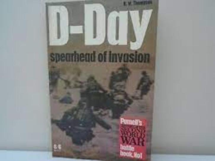 D-Day. Spearhead Of Invasion by RW Thompson, Boeken, Oorlog en Militair, Zo goed als nieuw, Luchtmacht, Tweede Wereldoorlog, Ophalen of Verzenden