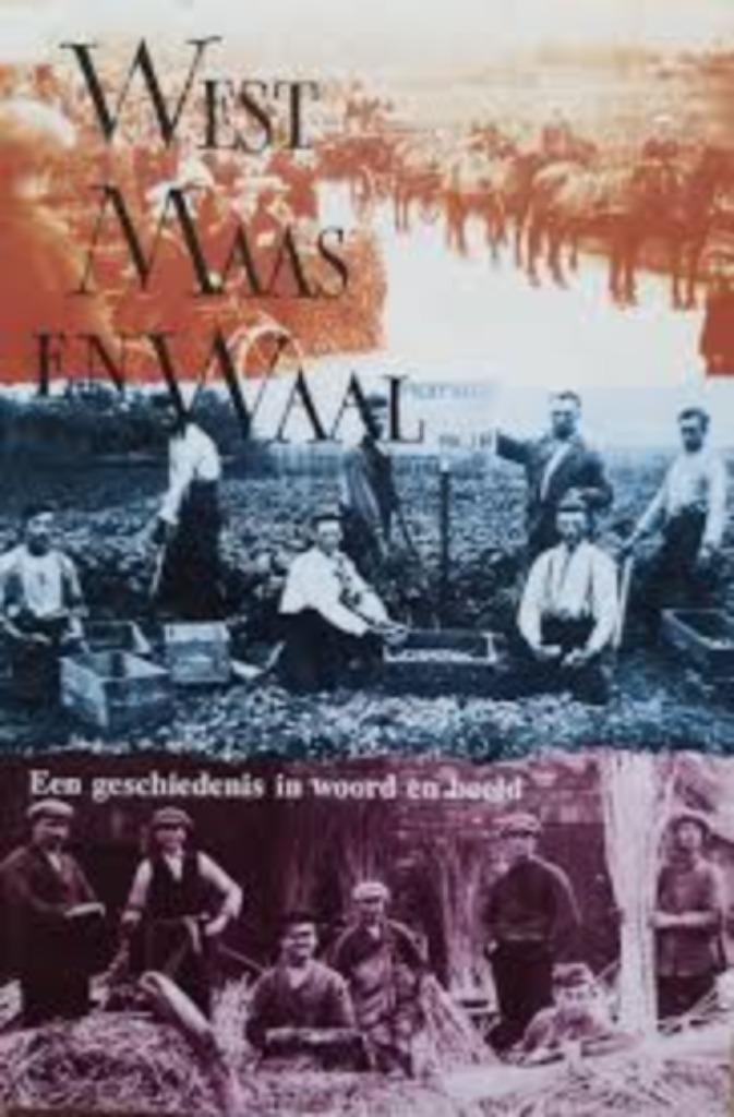 West maas en waal geschiedenis in woord en beeld, Boeken, Geschiedenis | Stad en Regio, Zo goed als nieuw, 20e eeuw of later, Ophalen of Verzenden