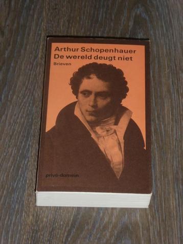 Arthur Schopenhauer - De wereld deugt niet  (Brieven) beschikbaar voor biedingen