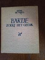 Bartje zoekt het geluk - Anne de Vries, Ophalen of Verzenden, Gelezen, Anne de Vries, Fictie algemeen