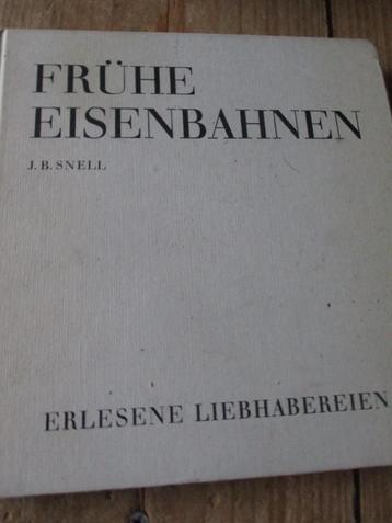 J. B. Snell. 'Frühe Eisenbahnen". Stuttgart, Parkland Verlag beschikbaar voor biedingen