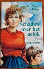 Schaduw over het geluk. Dubbelroman van L. van der Meer-Prin, Ophalen of Verzenden, Gelezen