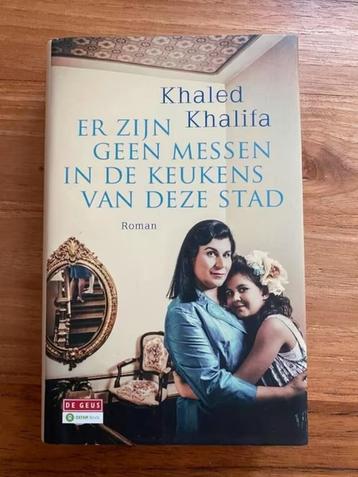 Khaled Khalifa:er zijn geen messen in de keuken van deze sta beschikbaar voor biedingen
