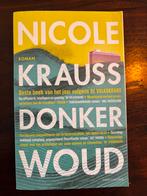 Nicole Krauss - Donker Woud (Nieuw), Ophalen of Verzenden, Nieuw, Nederland