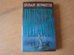 Boek Susan Howatch Duister verlangen thriller misdaad, Ophalen of Verzenden, Gelezen, Susan Howatch, Nederland