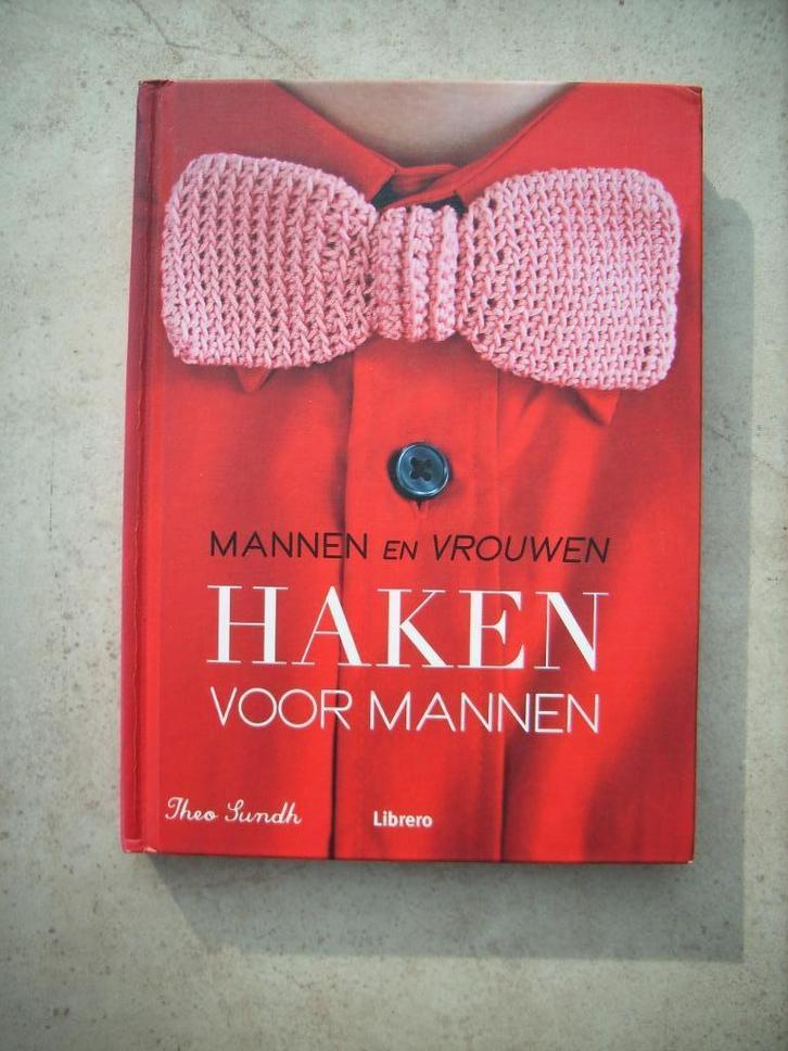Nieuw boek: Mannen en vrouwen haken voor mannen-Theo Sundh, Hobby en Vrije tijd, Breien en Haken, Nieuw, Haken, Patroon of Boek