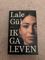 Ik ga leven - Lale Gül, Boeken, Biografieën, Ophalen of Verzenden, Gelezen
