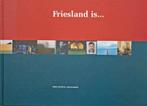 Friesland is. 10 Visies op Friesland,, Ophalen of Verzenden, Zo goed als nieuw