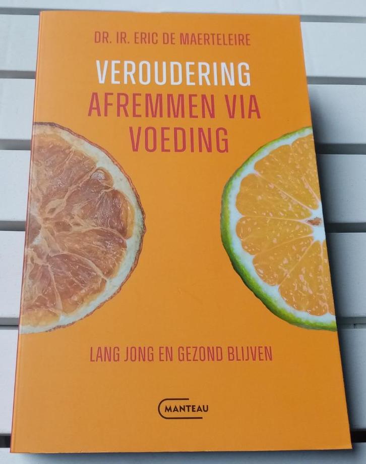 VEROUDERING AFREMMEN VIA VOEDING Lang jong en gezond blijven, Boeken, Gezondheid, Dieet en Voeding, Gelezen, Dieet en Voeding