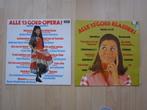 2 LP’s: Alle 13 Goed OPERA en Alle 13 Goed KLASSIEK, Gebruikt, Opera of Operette, Ophalen of Verzenden, 12 inch