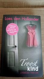 Loes den Hollander,-troostkind, Boeken, Ophalen of Verzenden, Zo goed als nieuw, Nederland