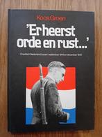 Er Heerst Orde en Rust - Koos Groen, Boeken, Koos Groen, Verzenden, Overige onderwerpen, Tweede Wereldoorlog