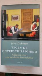 Joep Dohmen - Tegen de Onverschilligheid, Ophalen of Verzenden, Zo goed als nieuw, Wijsbegeerte of Ethiek, Joep Dohmen