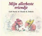Mijn Allerbeste Vriendje Carl Norac 9789025741464, Boeken, Ophalen of Verzenden, Zo goed als nieuw, Carl Norac