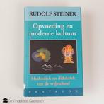 Rudolf Steiner – Opvoeding en moderne kultuur, Boeken, Filosofie, Ophalen of Verzenden, Zo goed als nieuw, Overige onderwerpen